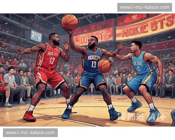 火箭vs魔术：新篇章的对决，未来之星的碰撞